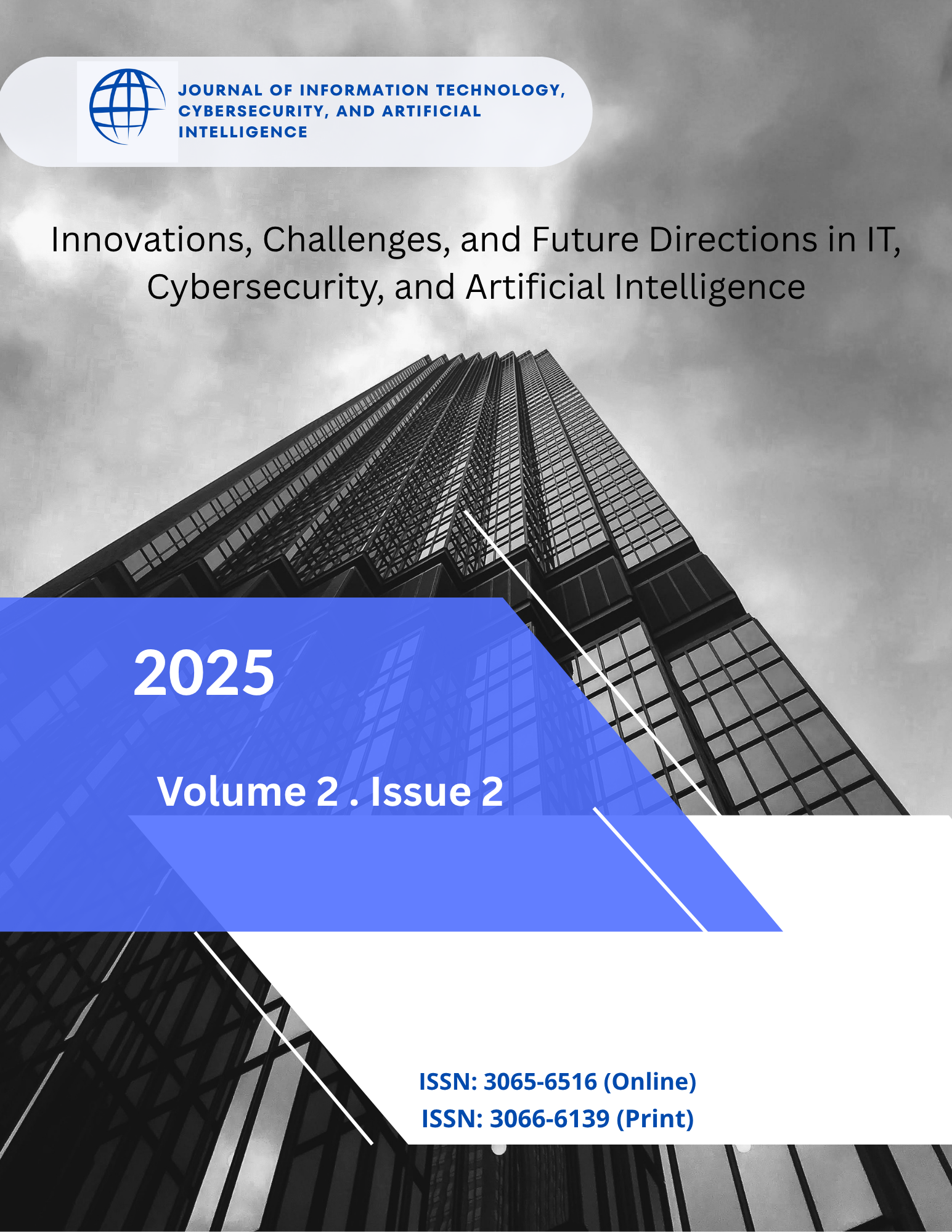 					View Vol. 2 No. 2 (2025): Innovations, Challenges, and Future Directions in IT, Cybersecurity, and Artificial Intelligence
				